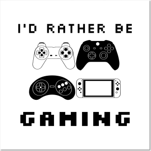 I'd Rather Be Gaming Video Game Controller Posters and Art